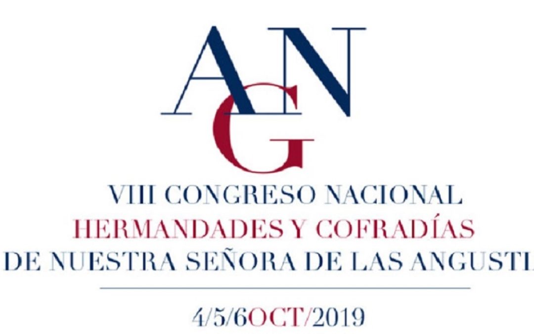 Asistencia y Presentación de candidatura de nuestra Hermandad al VIII Congreso Nacional de Hermandades y Cofradías de Ntra. Sra. de las Angustias