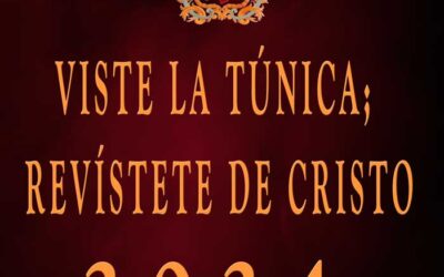 Viste la Túnica; Revístete de Cristo 2024